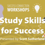 Success Connection Workshops Study Skills for Success